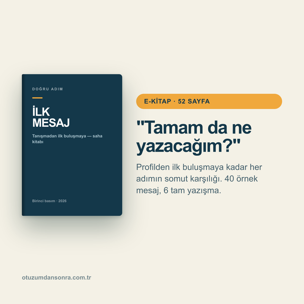 İlk Mesaj — Tanışmadan İlk Buluşmaya Saha Kitabı (E-Kitap)